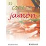 IC Editorial El Corte Del Jamón (+ Dvd)