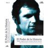 UAM Ediciones El Poder De La Historia : Huella Y Legado De Javier Donézar Díez De Ulzurrun. Vol. Ii