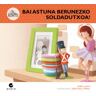 Erein Argitaletxea, S.A. Bai Astuna Berunezko Soldadutxoa!