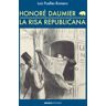 Abada Editores Honoré Daumier. La Risa Republicana