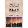 Stacey International The Concise Encyclopaedia Of Islam