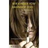 Spass am Lesen Verlag Wir Kinder Vom Bahnhof Zoo