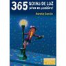 Ediciones Gotas de Luz 365 Gotas De Luz vive En Positivo!