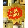 Literatura Ale Ja Tak Chce! - 0-6 Años