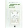 Los Libros de la Catarata La Movilidad Social En España