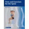 THIEME MEDICAL PUBL INC Tests And Exercises For The Spine