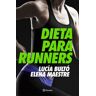 Editorial Planeta, S.A. Dieta Para Runners