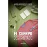 Algar libros S.L.U. El Cuerpo Deshabitado