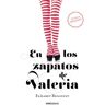 Debolsillo En Los Zapatos De Valeria (saga Valeria 1)