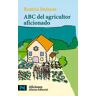 Alianza Editorial Abc Del Agricultor Aficionado