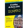 Jubileo De Roma 2016 Para Dummies