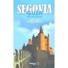 OPORTET EDITORES Segovia. Guía De La Ciudad