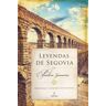 Editorial Almuzara Leyendas De Segovia: Historias Y Leyendas De Segovia