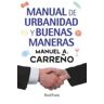 Olmak Trade, S.L. Manual De Urbanidad Y Buenas Maneras