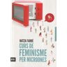 Ara Llibres Curs De Feminisme Per A Microones