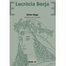 Edicions Bromera, S.L. Lucrcia Borja