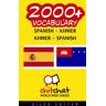 CREATESPACE 2000+ Spanish - Khmer Khmer - Spanish Vocabulary