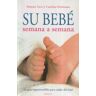 Ediciones Medici, S.L. Su Bebé Semana A Semana