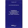 Marcial Pons Ediciones Jurídicas y Sociales, S.A. Habermas Y La Democracia Deliberativa