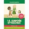 Grupo Gesfomedia La Adopción Internacional