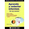 Gestión 2000 Aprenda A Redactar Informes