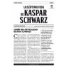 Astrorey Books La Séptima Vida De Kaspar Schwarz