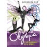 Alfaguara Olympia Y Las Guardianas De La Rítmica (olympia Y Las Guardianas De La Rítmica 1)