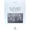 Editorial Canchales S.L. El Legado Del Lobo