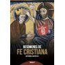 Ediciones Rialp, S.A. Resúmenes De Fe Cristiana