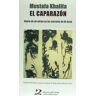 Ediciones del Oriente y del Mediterráneo El Caparazón: Diario De Un Mirón En Las Cárceles De Al-asad