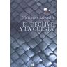 Ediciones Encuentro, S.A. El Declive Y La Cuesta