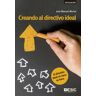 ESIC Editorial Creando Al Directivo Ideal