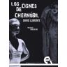 Ediciones Antígona, S.L. Los Cisnes De Chernóbil