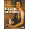 Ediciones Algorfa Andaluces Ya levantaos: Relatos Biográficos