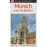 DK Guía Visual Múnich Y Sur De Baviera