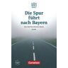 CORNELSEN Daf Bib Die Spur Furht Nach Bayern