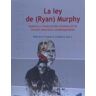 Sintesis La Ley De (ryan) Murphy