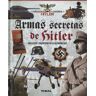 Tikal Ediciones La Máquina De Guerra De Hitler. Armas Secretas De Hitler. Proyectos Y Prototipos De La Alemania Nazi