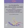 Editorial Síntesis, S.A. La Filosofa Del Idealismo Alemn. Volumen I: Del Sistema De La Libertad En Fichte Al Primado De La Teologa En