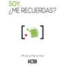 ICB Editores Soy, me Recuerdas?