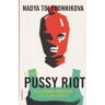 Roca Editorial Manual Pussy Riot Para La Revolucion