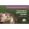 Editorial Servet Guías Prácticas En Producción Porcina. Control De La Salmonelosis Porcina