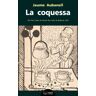Pags Editors, S.L. La Coquessa