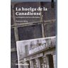 Entre Ambos La Huelga De La Canadiense