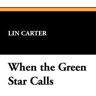 Wildside Press When The Green Star Calls