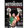 BLAKE PUB Notorious: The Biography Of Conor Mcgregor