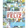 B. Senior Expert, S.L. Guía Para Una Jubilación Feliz