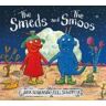 SCHOLASTIC UK The Smeds And The Smoos