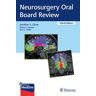THIEME MEDICAL PUBL INC Neurosurgery Oral Board Review