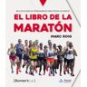 Amat Editorial El Libro De La Maratón: Prepárate Para Correr Una Maratón